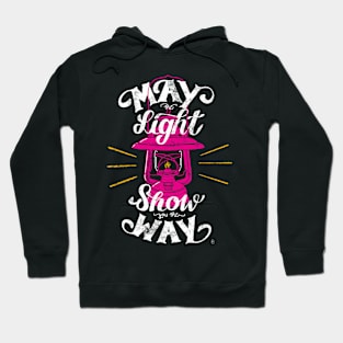 May the light show you the way Hoodie